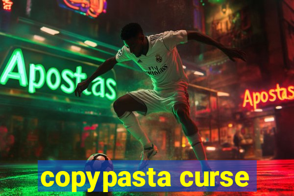 copypasta curse